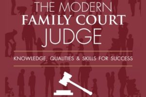 The Modern Family Court Judge